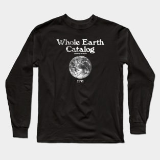 Whole Earth Catalog 1971 Long Sleeve T-Shirt